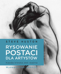Rysowanie postaci dla artystów. Każda kreska jest ważna - Steve Hutson - książka