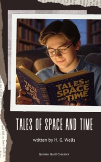 Tales of Space and Time - H G Wells - ebook