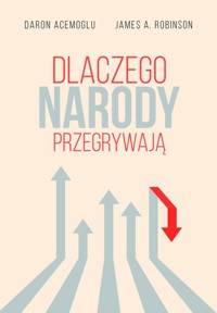 Dlaczego narody przegrywają - Acemoglu Daron Robinson James A. - książka