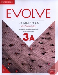Evolve 3A Student's Book with Practice Extra - Hendra Leslie Anne, Ibbotson Mark, O'Dell Kathryn - książka