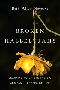 Broken Hallelujahs - Beth Allen Slevcove - ebook
