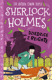 Dziedzice z Reigate. Klasyka dla dzieci. Sherlock Holmes. Tom 6 - Arthur Conan Doyle - książka