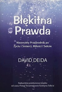 Błękitna prawda - David Deida - książka