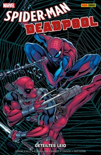 Spider-Man/Deadpool - Geteiltes Leid - Kelly Joe - ebook