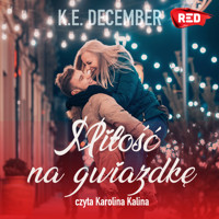 Miłość na gwiazdkę - K.E. December - ebook + audiobook