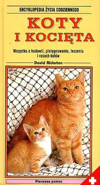 Encyklopedia życia codziennego. Koty i kocięta - Alderton David - ebook