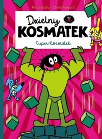 Dzielny Kosmatek. Super-Kosmatek - Céline Fraipont - książka
