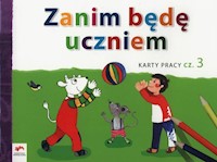 Zanim będę uczniem Karty pracy Część 3 - Kopała Jolanta, Tokarska Elżbieta - książka
