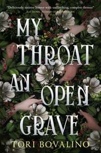 My Throat an Open Grave - Tori Bovalino - ebook