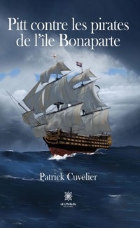Pitt contre les pirates de l’île Bonaparte - Patrick Cuvelier - ebook