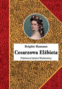 Cesarzowa Elżbieta - Hammann Brigitte - ebook + książka