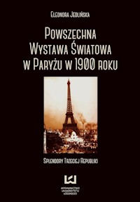 Powszechna wystawa światowa w Paryżu w 1900 roku - Eleonora Jedlińska - książka
