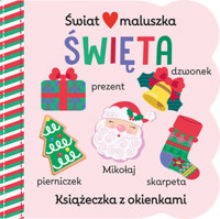 Świat maluszka. Święta. Książeczka z okienkami - Stacy Peterson (ilustr.) - książka