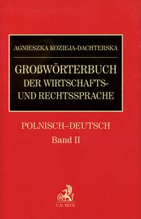 Grossworterbuch der wirtschafts und rechtssprache polnisch deutsch band 2 - Kozieja-Dachterska Agnieszka - książka