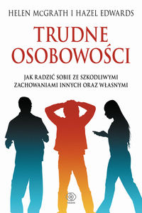 Trudne osobowości - McGrath Helen, Edward Hazel - książka