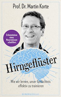 Hirngeflüster - Martin, Prof. Dr. Korte - ebook