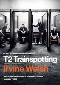 T2 Trainspotting - Irvine Welsh - książka