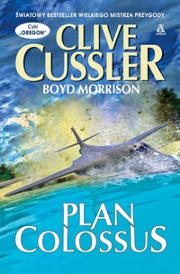 Plan Colossus. Cykl Oregon - Clive Cussler, Boyd Morrison - książka