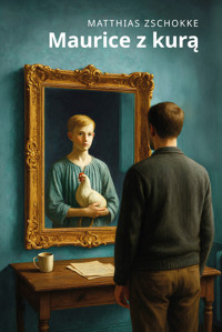 Maurice z kurą - Zschokke Matthias - książka