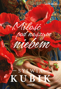 Miłość pod naszym niebem - Sylwia Kubik - ebook + audiobook + książka