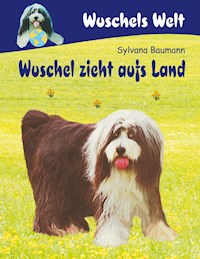 Wuschel zieht aufs Land - Sylvana Baumann - ebook