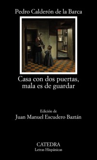 Casa con dos puertas, mala es de guardar - Pedro Calderon de la Barca - ebook