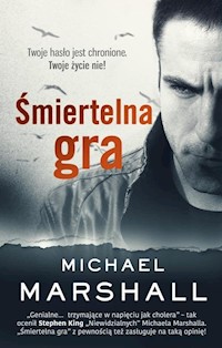 Śmiertelna gra - Michael Marschall - książka