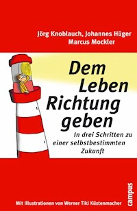 Dem Leben Richtung geben - Knoblauch Jorg - ebook