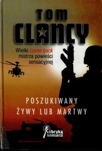 Poszukiwany żywy lub martwy - Tom Clancy - ebook