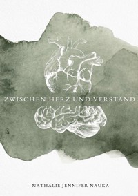 Zwischen Herz und Verstand - Nathalie Jennifer Nauka - ebook