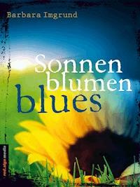 Sonnenblumenblues - Barbara Imgrund - ebook