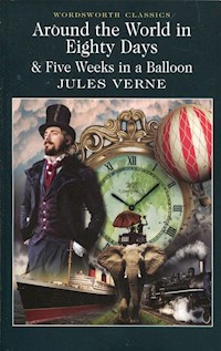 Around the World in Eighty Days & Five Weeks in a Balloon - Jules Verne - książka