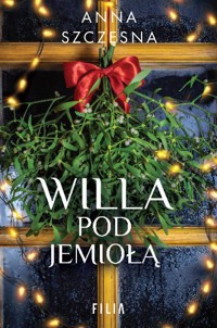 Willa pod jemiołą - Anna Szczęsna - ebook + książka