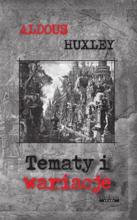 Tematy i wariacje - Aldous Huxley - książka