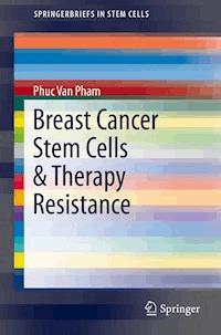 Breast Cancer Stem Cells & Therapy Resistance - Phuc Van Pham - ebook
