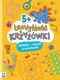 Łamigłówki i krzyżówki. Główkuj i rozwiąż przedszkolaku 5+ - Beata Karlik - książka