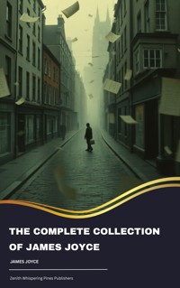 The Complete Collection of James Joyce - James Joyce - ebook