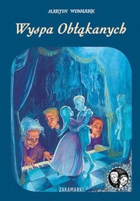 Wyspa Obłąkanych. Seria Dawid i Larisa - Martin Widmark - książka