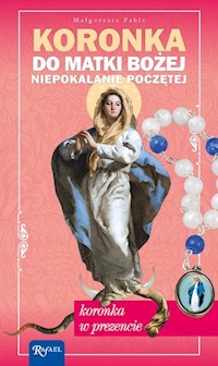 Koronka do Matki Bożej Niepokalanie Poczętej - Małgorzata Pabis - książka