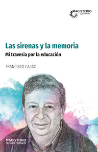 Las sirenas y la memoria - Francisco Cajiao Restrepo - ebook