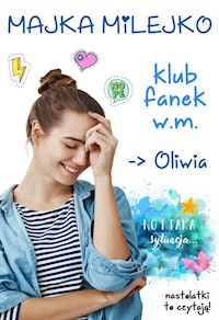 Klub Fanek W.M. Oliwia - Milejko Majka - książka