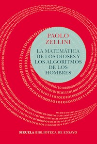 La matemática de los dioses y los algoritmos de los hombres - Paolo Zellini - ebook