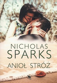 Anioł stróż - Nicholas Sparks - ebook + audiobook + książka