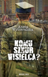 Komu sznur wisielca? - Aneta Wybieralska - ebook