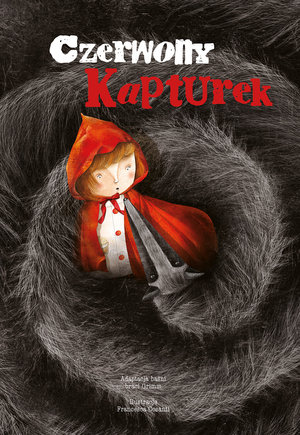 Czerwony Kapturek - Francesca Cosanti (ilustr.) - książka