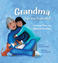 Grandma Can You Teach Me? - Jacqui Ertischek - ebook