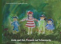 Aiola und ihre Freunde auf Schatzsuche - Gerda Eisenring-Vosseler - ebook