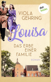 Louisa - Das Erbe einer Familie - Viola Gehring - ebook