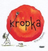 Kropka - Peter H. Reynolds - książka