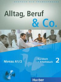 Alltag Beruf & Co. 2 Kursbuch + Arbeitsbuch z płytą CD - Becker Norbert, Braunert Jorg - książka